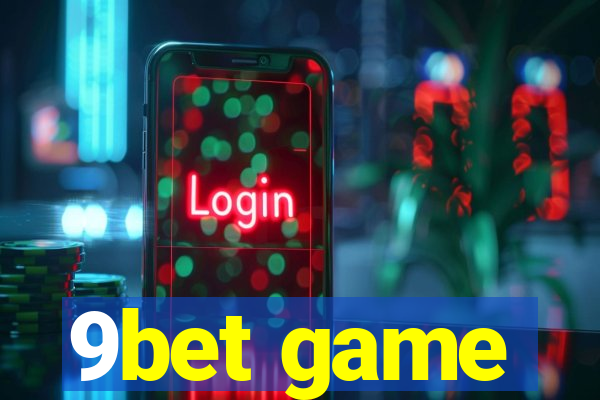 9bet game